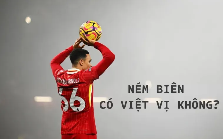Giải Đáp Chính Xác Thắc Mắc Liệu Ném Biên Có Việt Vị Không Hiện Nay